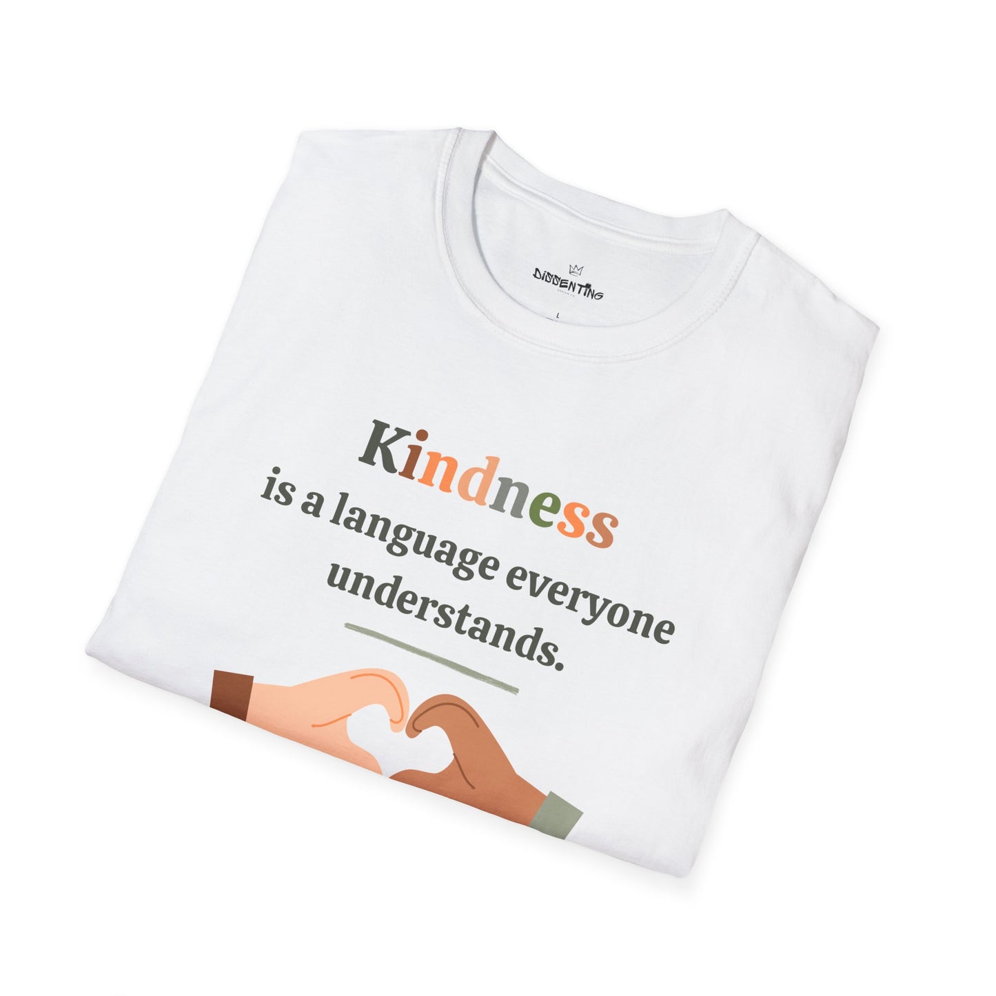 Kindness is a Language - Unisex T-Shirt