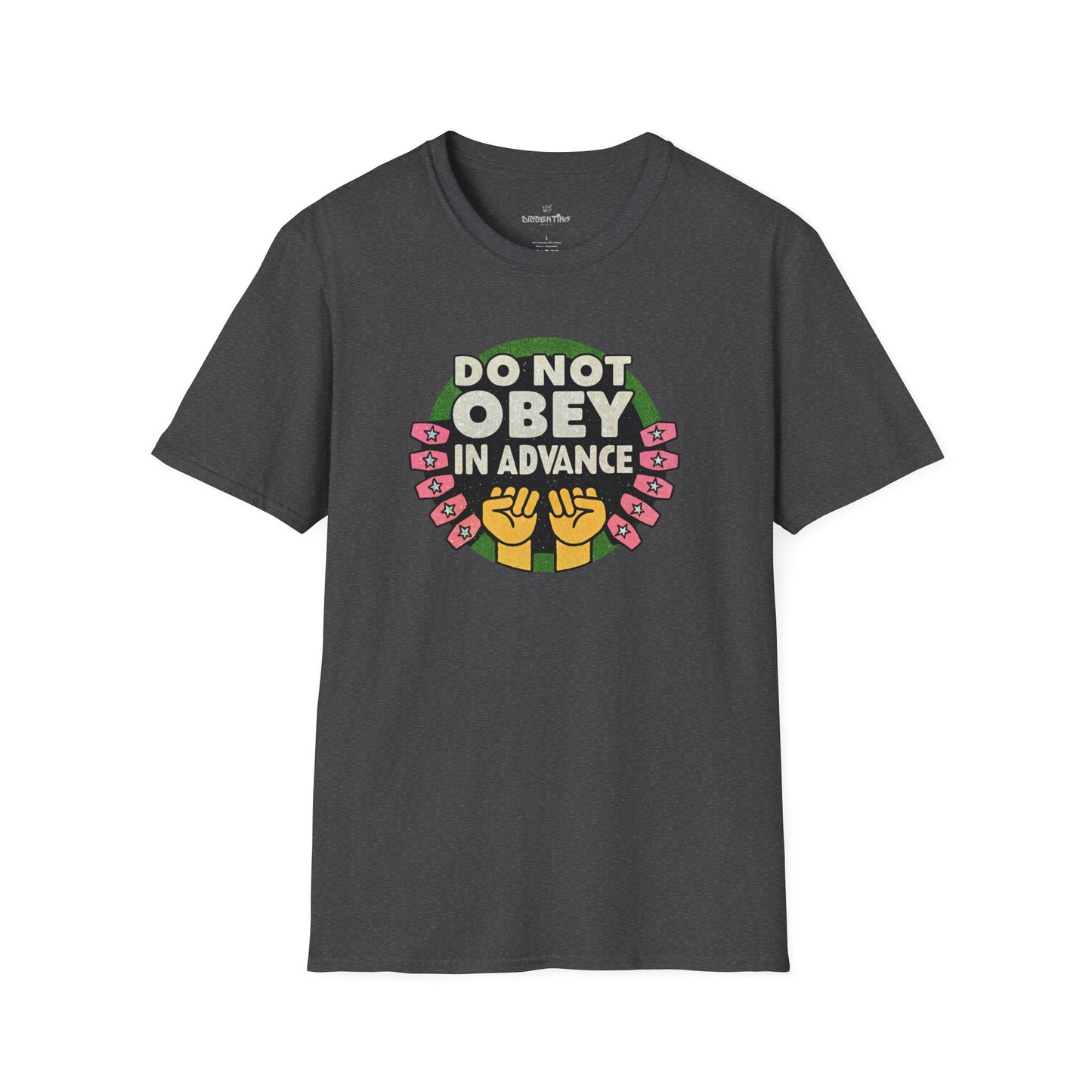 Do Not Obey in Advance – Unisex Softstyle T-Shirt