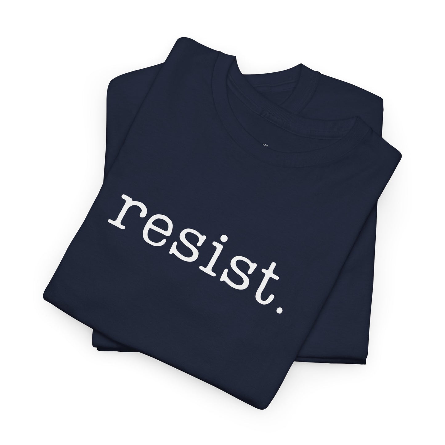 Resist - Unisex T-Shirt (Variant A)