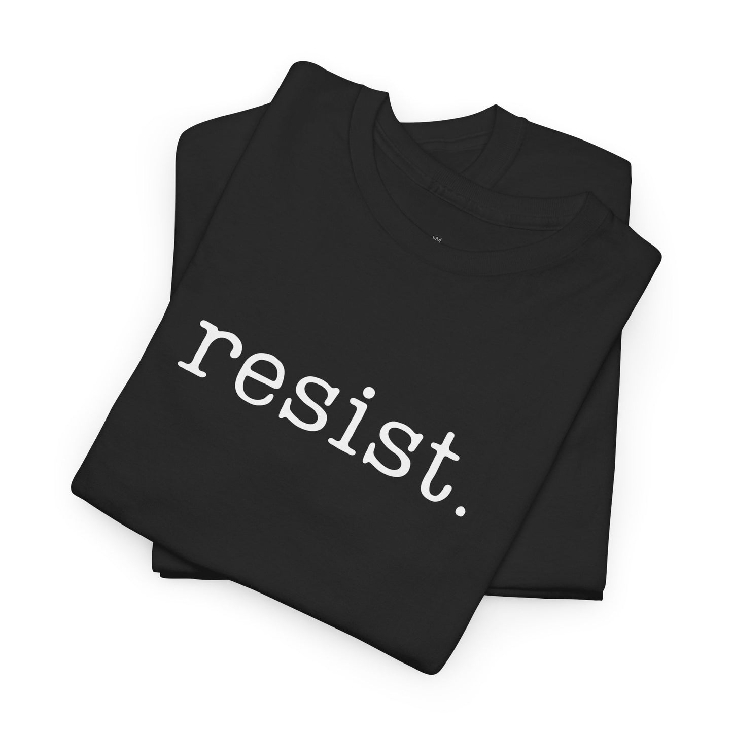 Resist - Unisex T-Shirt (Variant A)
