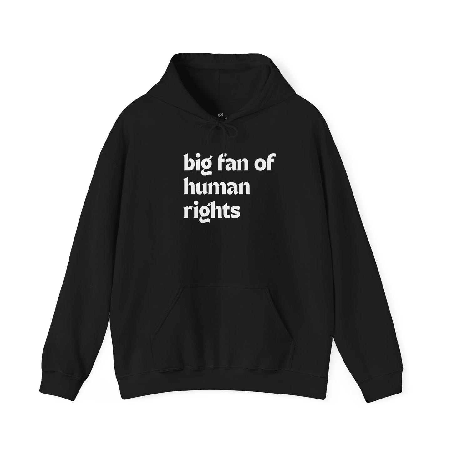 Unisex "Big Fan of Human Rights" Hoodie