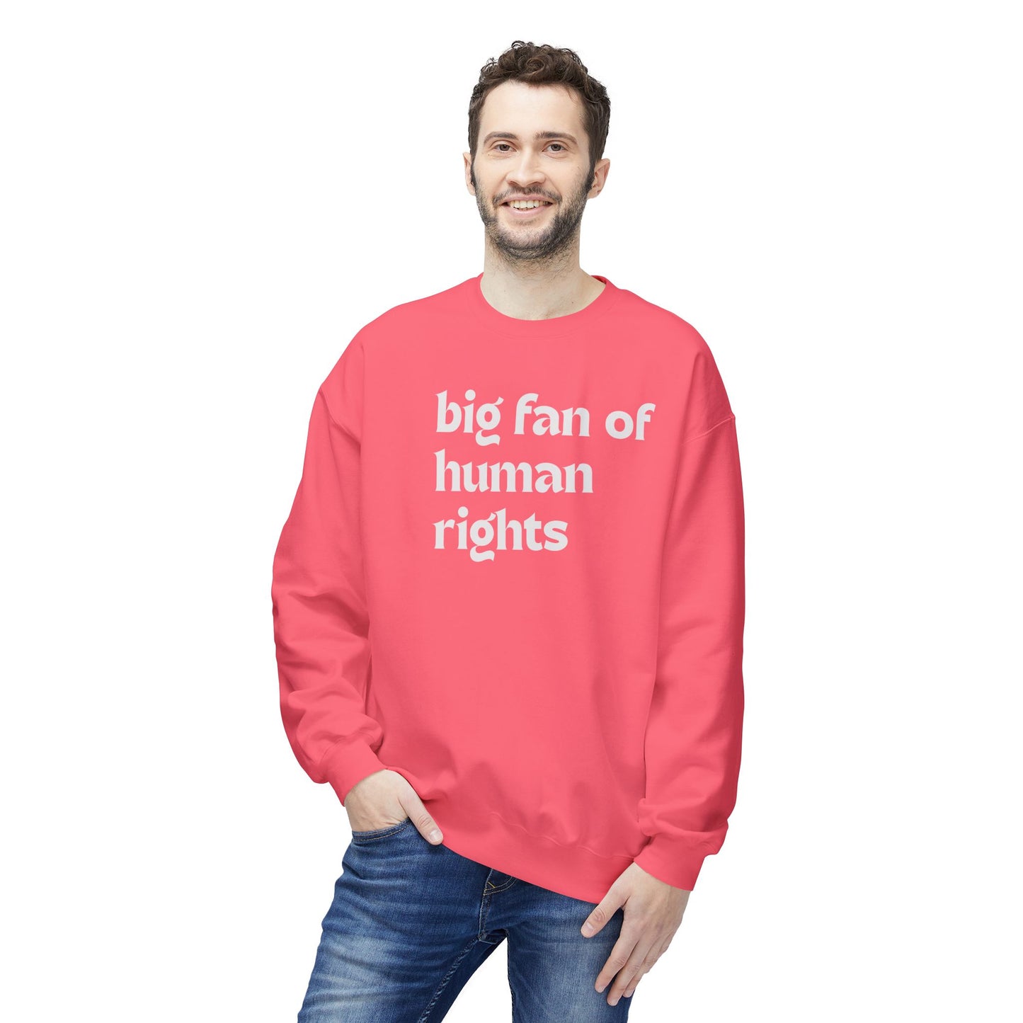 Unisex Fleece Crewneck Sweatshirt - Big Fan of Human Rights, Social Justice Apparel, Statement Wear, Gift for Activists, Cozy Casual Sweater