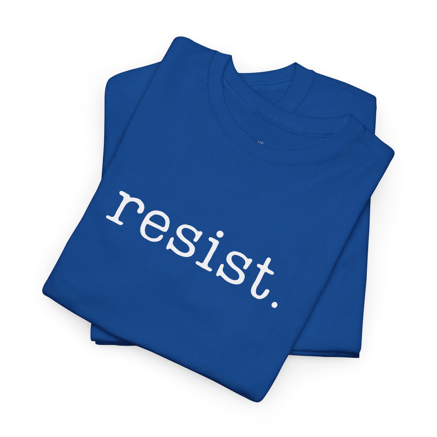Resist - Unisex T-Shirt (Variant A)