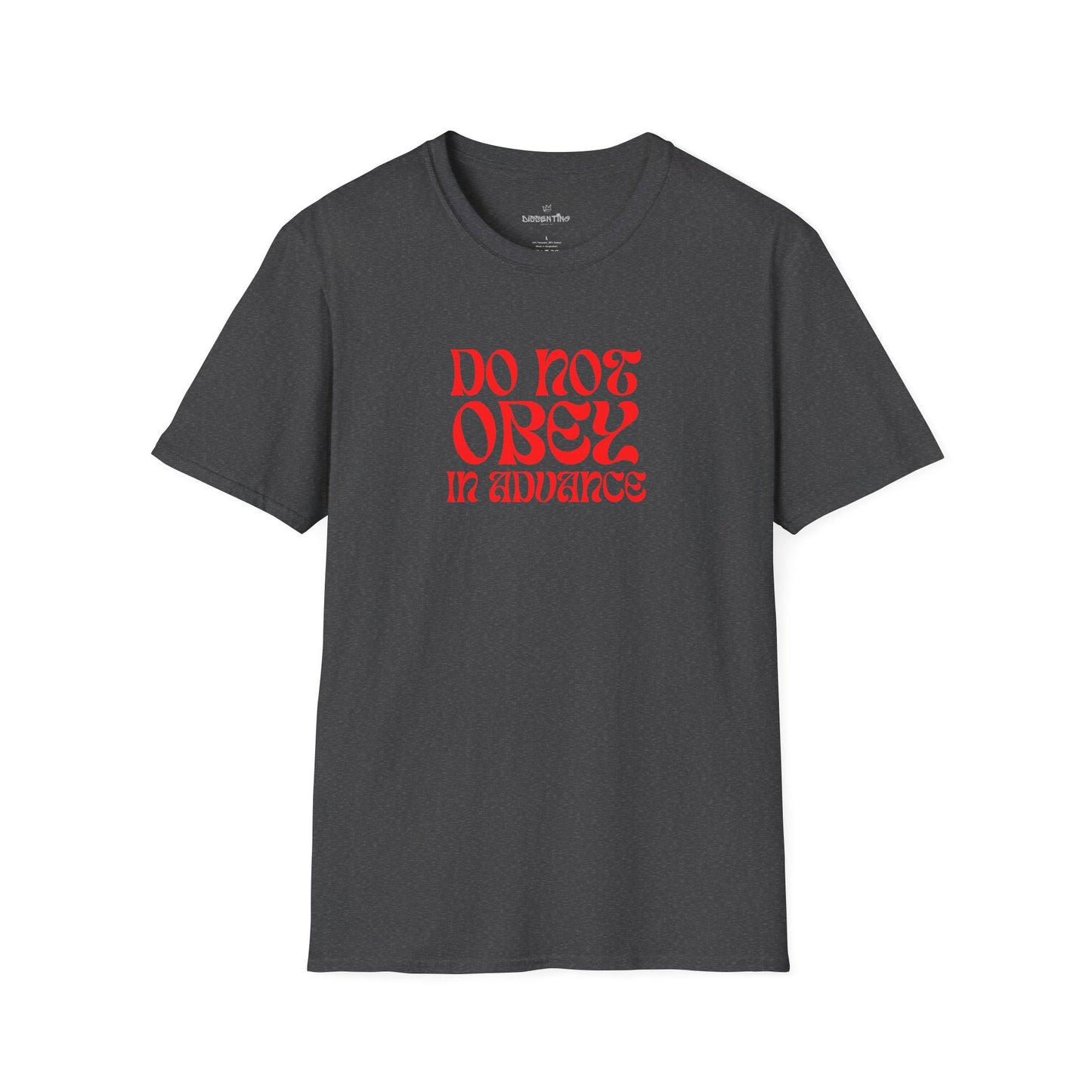 Do Not Obey in Advance – Gildan Unisex Softstyle T-Shirt