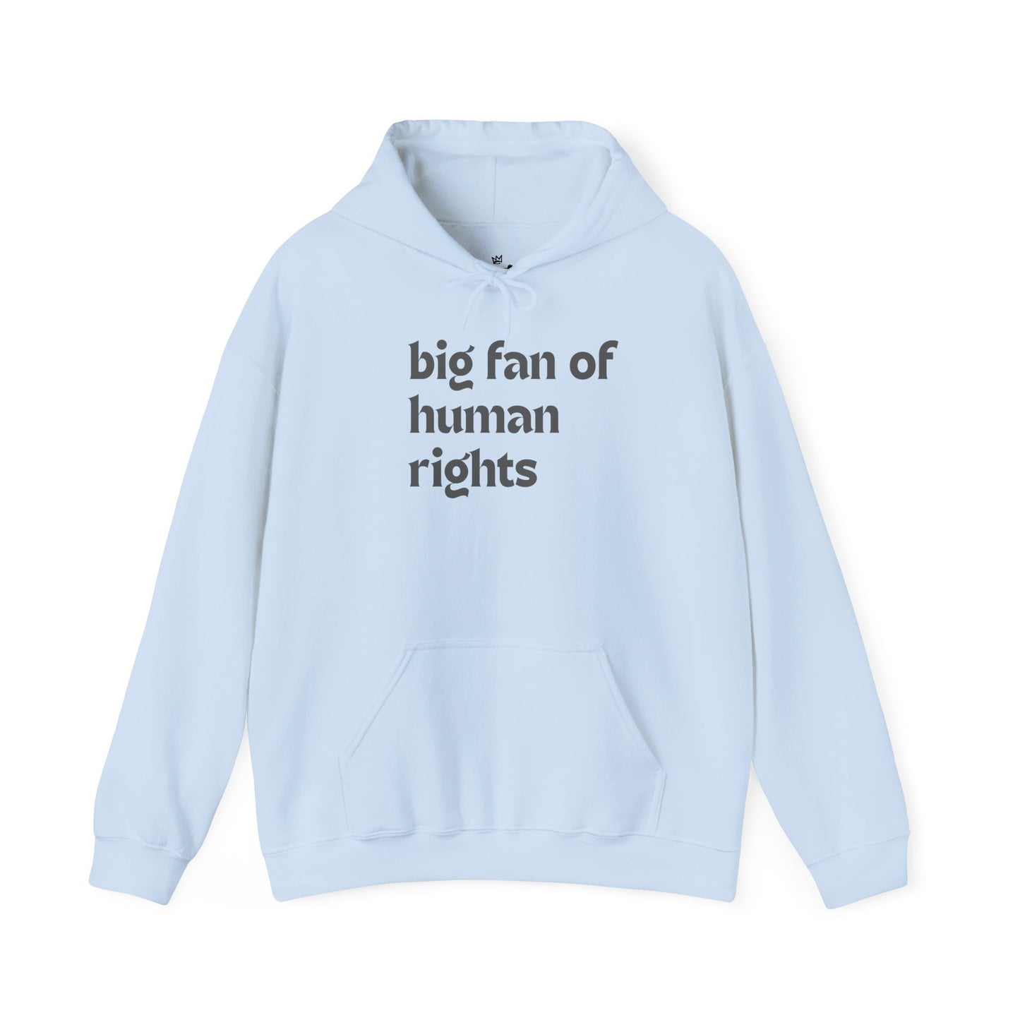 Unisex "Big Fan of Human Rights" Hoodie