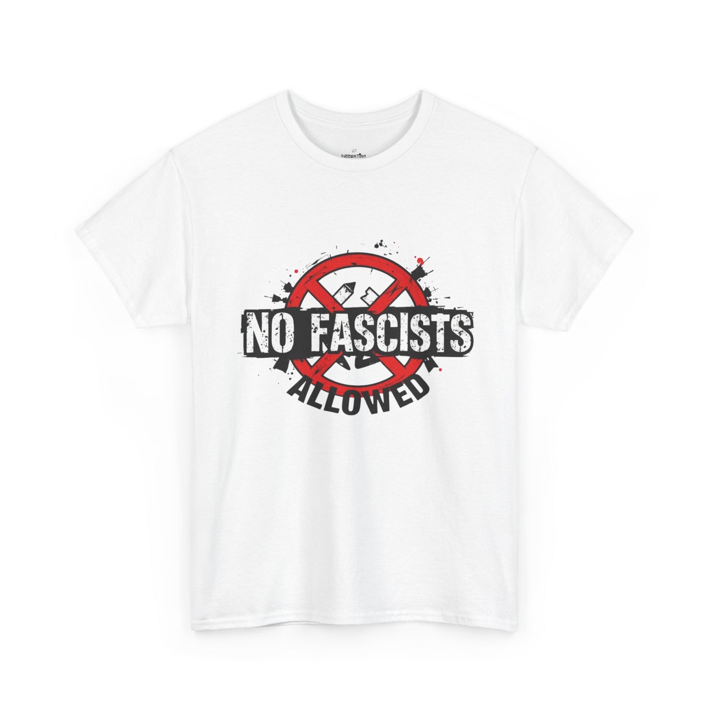 No Fascists Allowed - Unisex T-Shirt