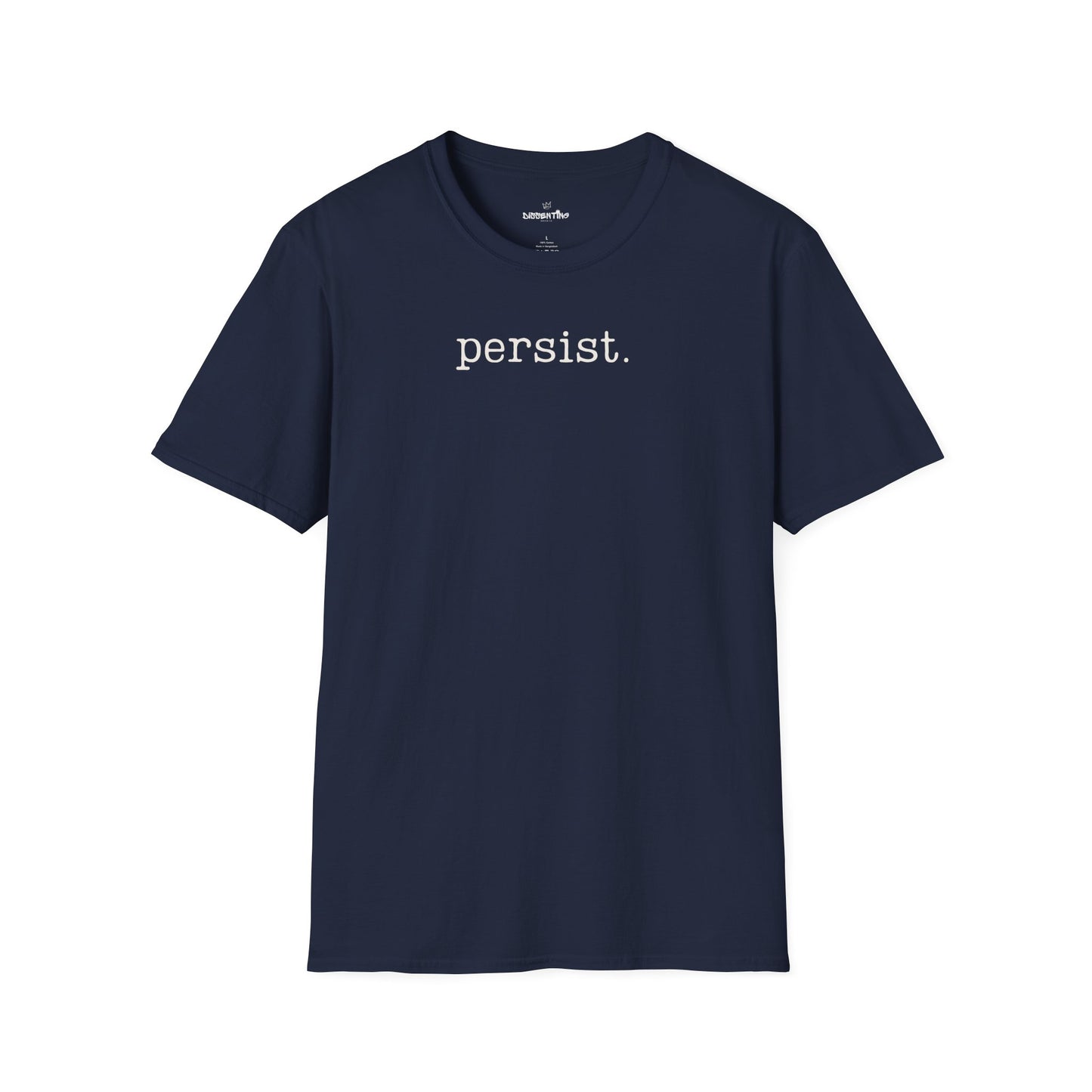 PERSIST. - Classic Statement Tee