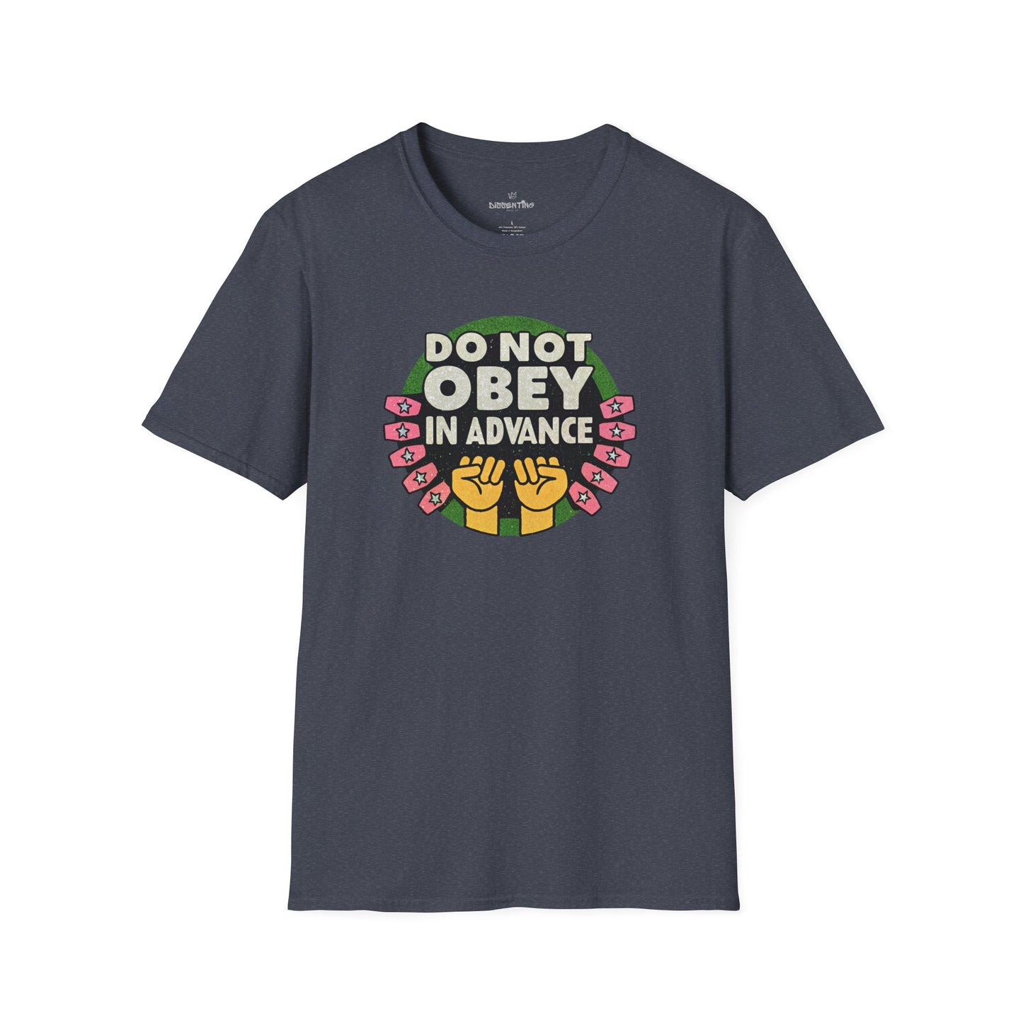 Do Not Obey in Advance – Unisex Softstyle T-Shirt