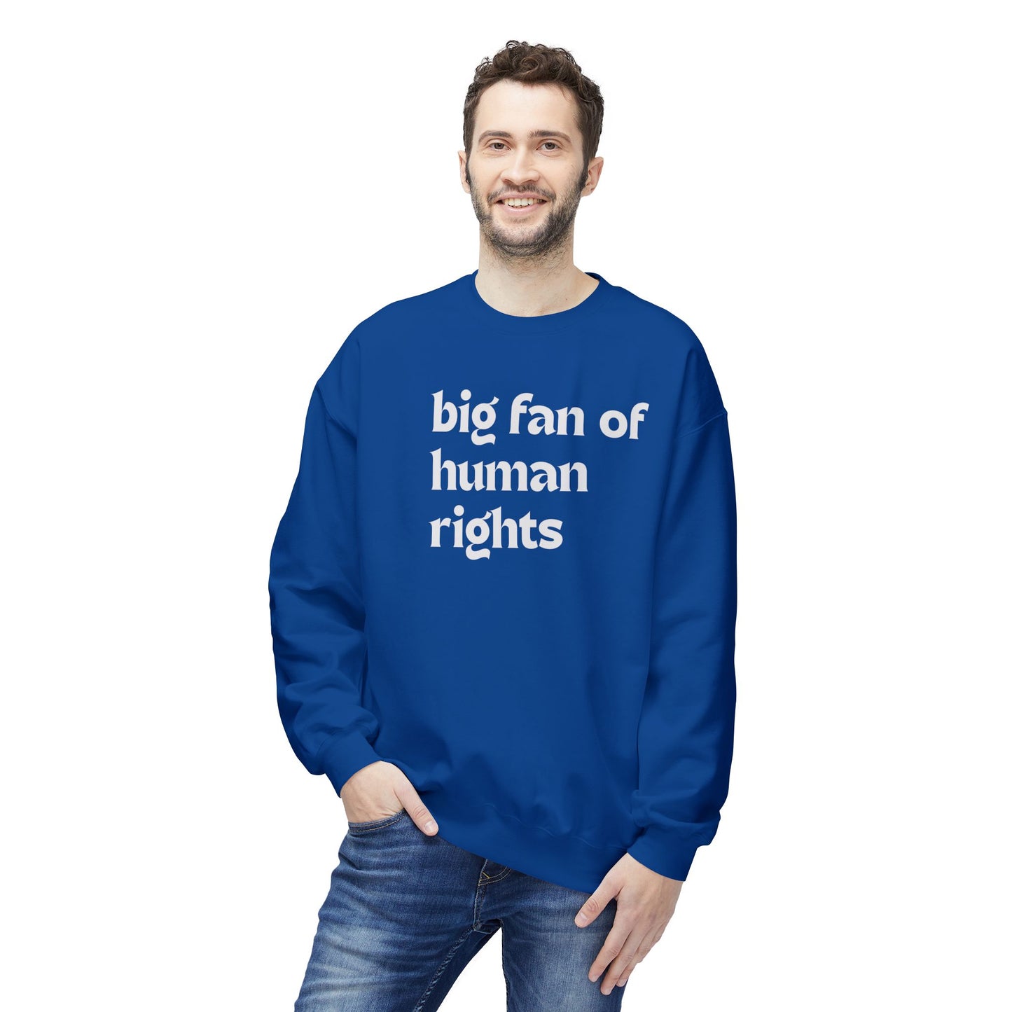 Unisex Fleece Crewneck Sweatshirt - Big Fan of Human Rights, Social Justice Apparel, Statement Wear, Gift for Activists, Cozy Casual Sweater