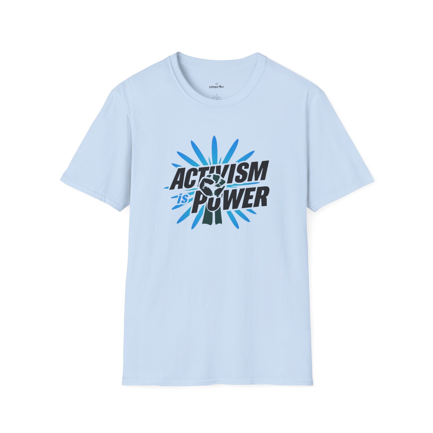 Activism Is Power - Unisex T-Shirt