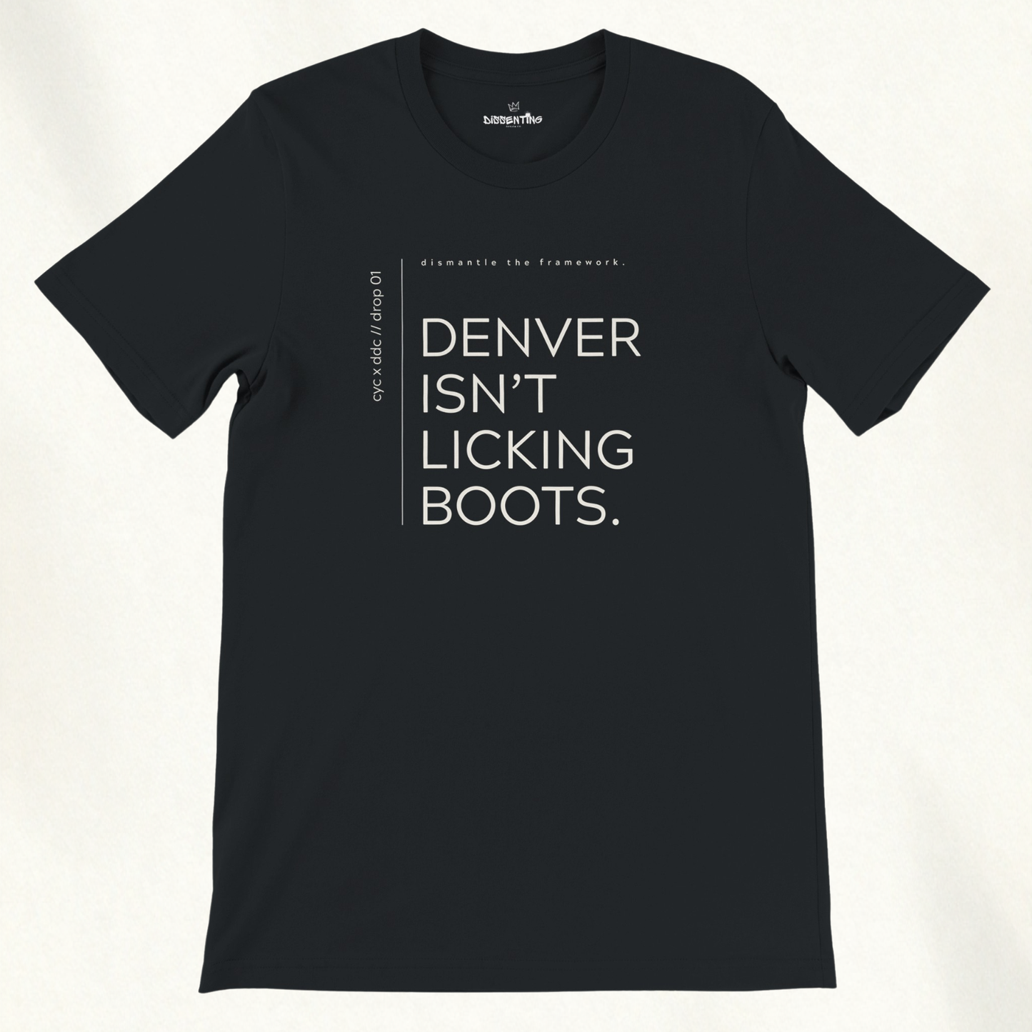 DENVER ISN'T LICKING BOOTS. — CYC x DDC Collab Tee