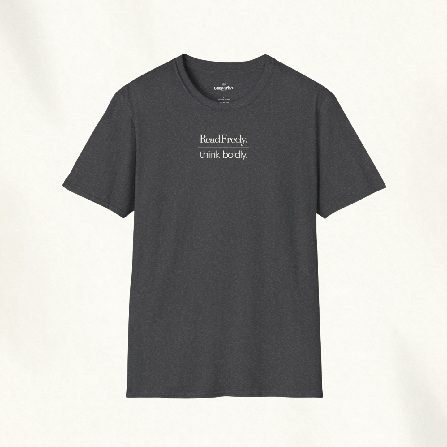 READ FREELY. THINK BOLDLY. — Dual Mandate Tee