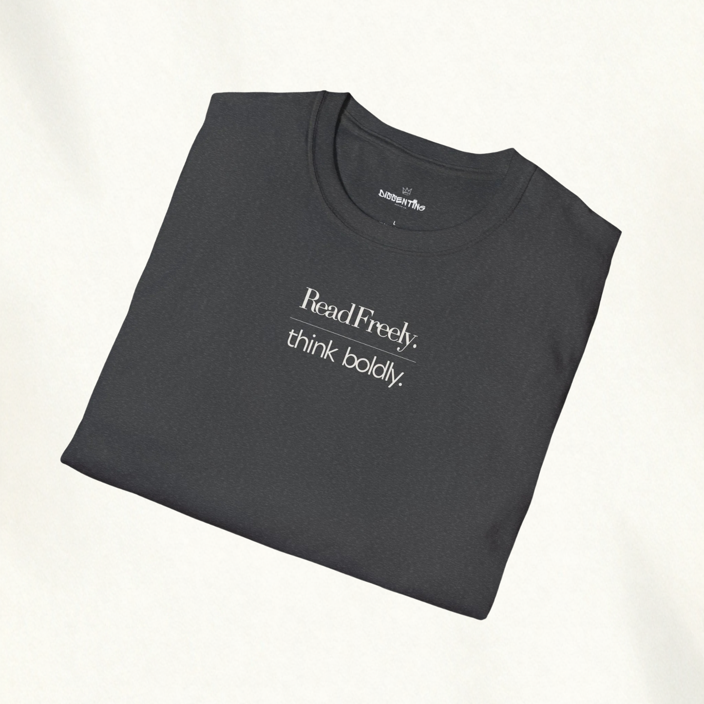 READ FREELY. THINK BOLDLY. — Dual Mandate Tee