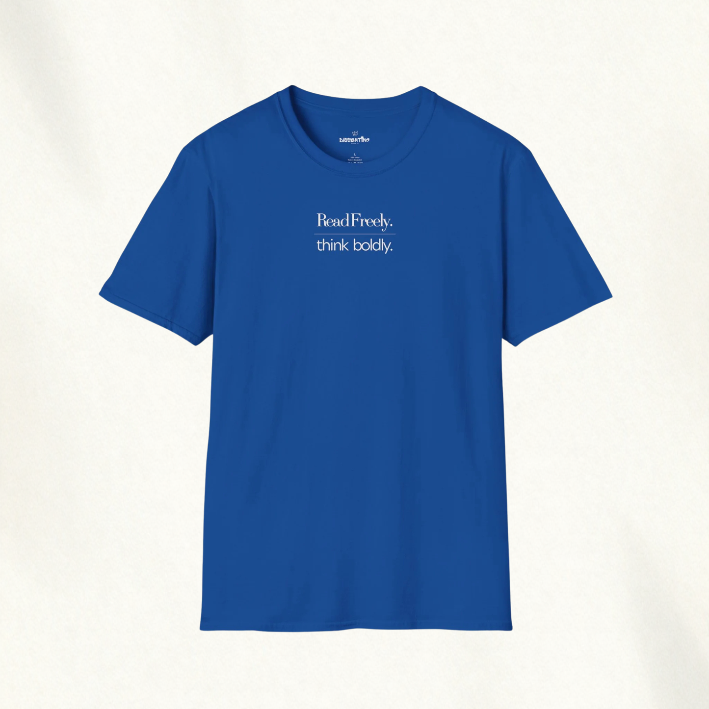 READ FREELY. THINK BOLDLY. — Dual Mandate Tee