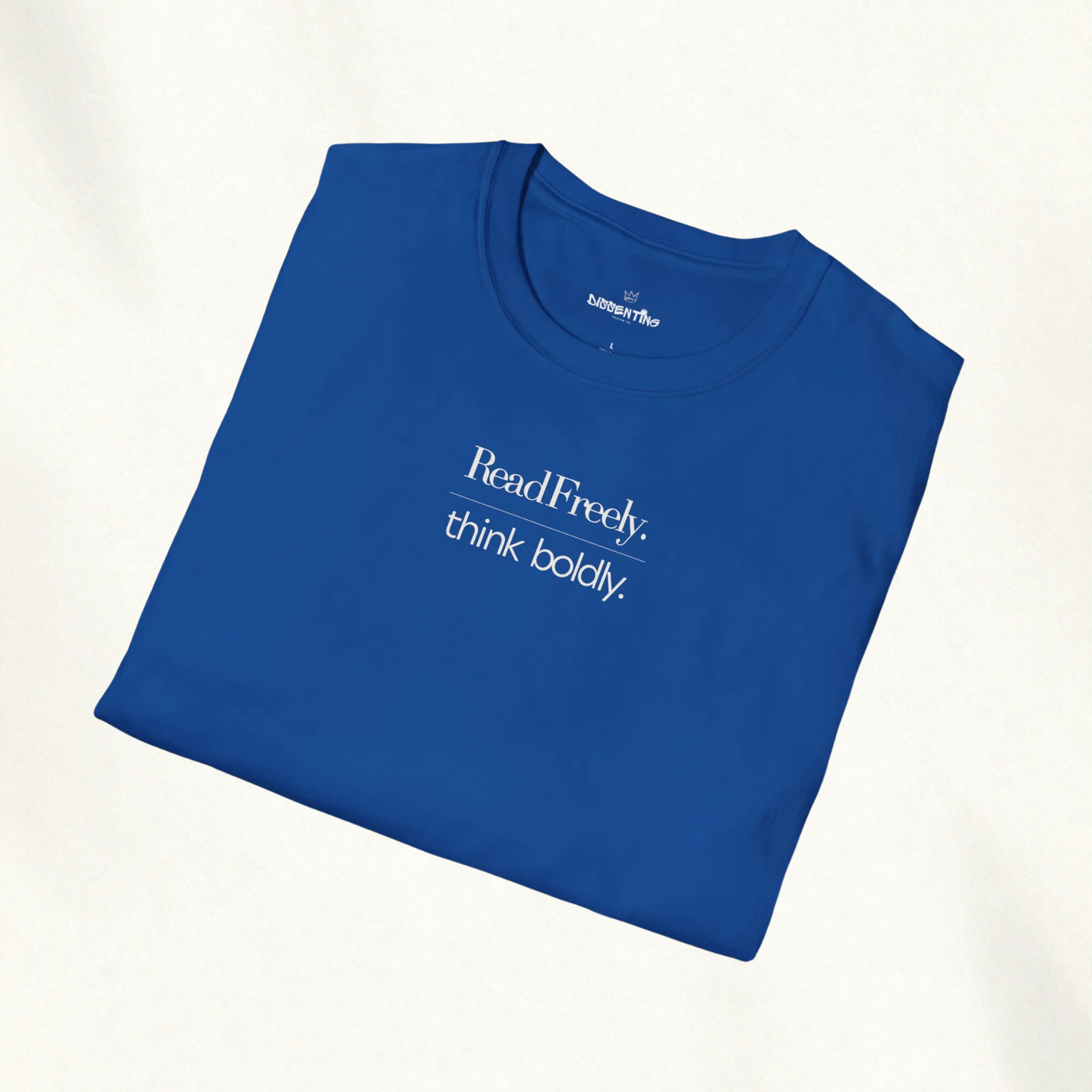 READ FREELY. THINK BOLDLY. — Dual Mandate Tee